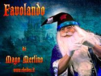 Originale spettacolo in costume ambientato nel magico mondo di Mago Merlino.